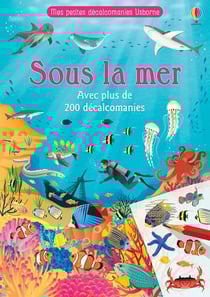 Sous la mer - mes petites décalcomanies usborne