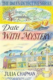 DATE WITH MYSTERY - THE DALES DETECTIVE SERIES