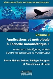 Applications et métrologie à l'échelle nanométrique 1 : matériaux intelligents, ondes électromagnétiques et incertitudes