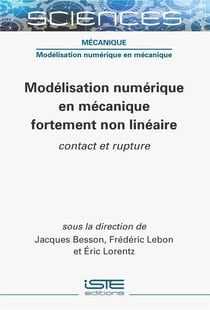 Modélisation numérique en mécanique fortement non linéaire : contact et rupture
