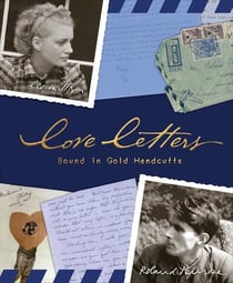 Love letters : Bound in gold handcuffs