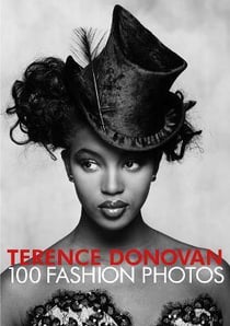 Terence Donovan : 100 fashion photos