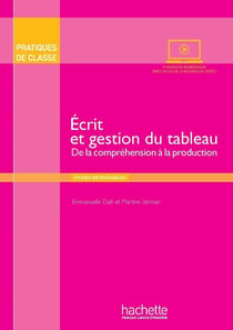 Pratiques de classe - Ecrit et Gestion du tableau