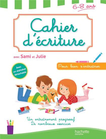 Cahier d'écriture avec sami et julie - 6/8 ans