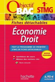 Objectif bac - économie-droit - 1ère stmg - fiches détachables