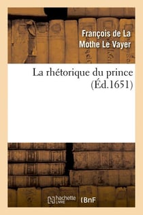 La rhetorique du prince (ed.1651)