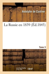 La russie en 1839. tome 3 (ed.1843)