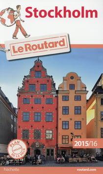 Guide du Routard : Stockholm (édition 2015-2016)