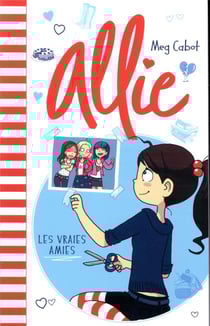 Allie Tome 3 : les vraies amies