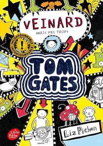 Tom Gates Tome 7 : veinard (mais pas trop)