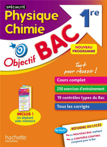 Objectif bac : spécialité physique chimie - 1re