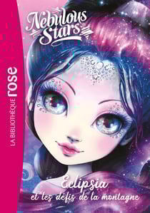 Nebulous stars Tome 10 : Eclipsia et les défis de la montagne