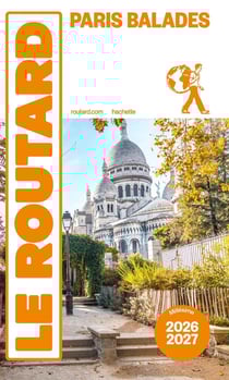 Guide du Routard Paris balades 2026/27