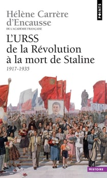 L'urss de la révolution à la mort de staline (1917-1953)