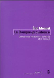 La banque providence : démocratiser les banques centrales et la monnaie