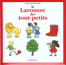 Le larousse des tout-petits