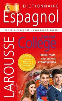 Dictionnaire larousse spécial collège - français-espagnol / espganol-français (édition 2016)
