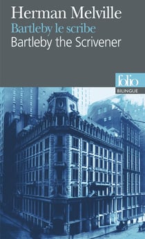 Bartleby le scribe / Bartelby the Scrivener