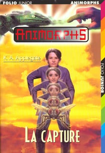 Animorphs t.6 - la capture