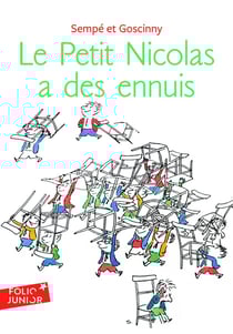 Le petit Nicolas : le Petit Nicolas a des ennuis
