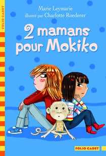 2 mamans pour Mokiko