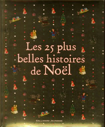 Les 25 plus belles histoires de Noël