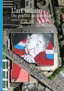 L'art urbain : Du graffiti au street art