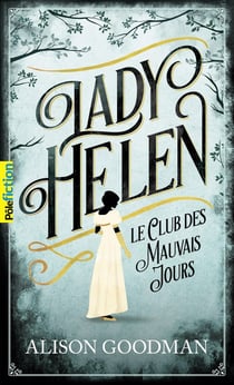 Lady Helen Tome 1 : le club des mauvais jours