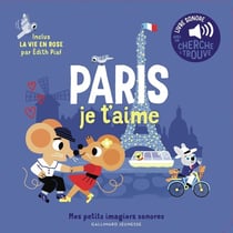 Paris je t'aime : Des sons à écouter, des images à regarder