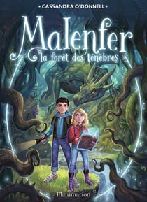 Malenfer Tome 1 : la forêt des ténèbres