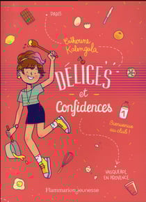 Délices et confidences Tome 1 - bienvenue au club !