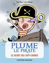 Plume le pirate Tome 3 : le secret des Sept-Crânes
