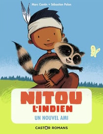 Nitou l'Indien Tome 2 : un nouvel ami