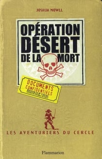 Les aventuriers du cercle Tome 3 - opération désert de la mort
