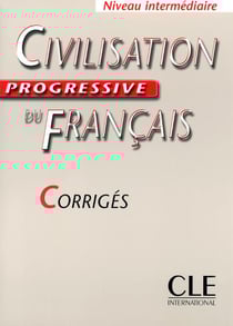 Corriges civilisation progressive du francais 2004