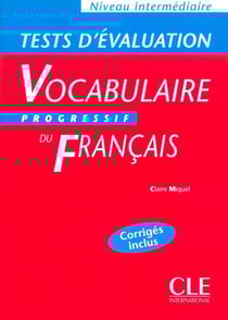 Tests d'évaluation - vocabulaire progressif du Français - niveau intermédiaire
