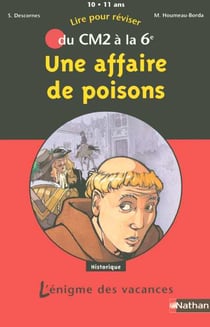 L'ENIGME DES VACANCES PRIMAIRE Tome 10 : une affaire de poisons - du CM2 à la 6ème - 10/11 ans