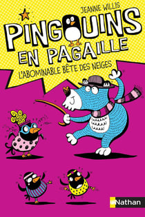 Pingouins en pagaille Tome 3 - l'abominable bête des neiges