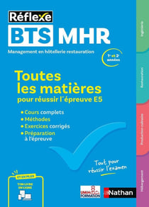 BTS MHR - Toutes les matières pour réussir l'épreuve E5 - Réflexe - N° 19