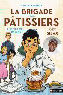 La brigade des pâtissiers avec Silax - Tome 4 L'idole de Rayane