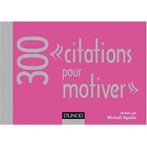 300 citations pour motiver