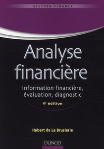 Analyse financière - information financière, évaluation, diagnostic (4e édition)