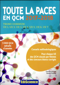 Toute la paces en qcm - tronc commun : ue1, ue2, ue3, ue4, ue5, ue6, ue7 (édition 2017/2018)