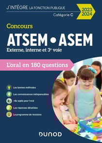 Concours ATSEM/ASEM - externe, interne et 3e voie - l'oral en 180 questions (édition 2023)