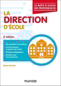 La boîte à outils : De la direction d'école (2e édition)