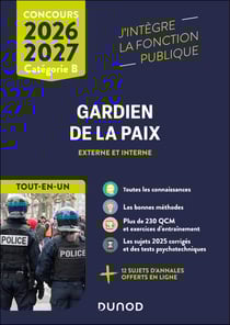Concours Gardien de la paix - Externe et interne, Catégorie B - Tout-en-un (édition 2026/2027)