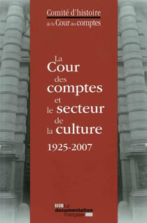 La cour des comptes et le secteur de la culture 1925-2007