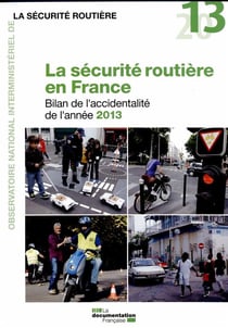 La sécurite routière en france - bilan de l'accidentalité de l'année 2013
