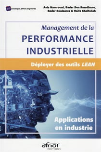 Management de la performance industrielle : déployer des outils lean