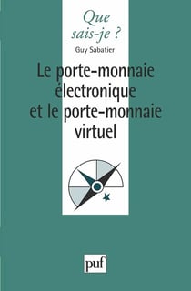 Le porte-monnaie électronique et le porte-monnaie virtuel
